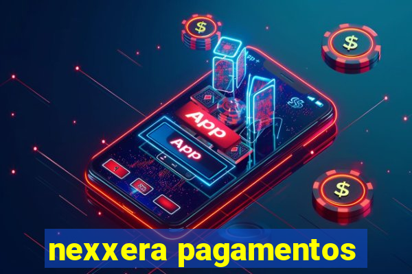 nexxera pagamentos
